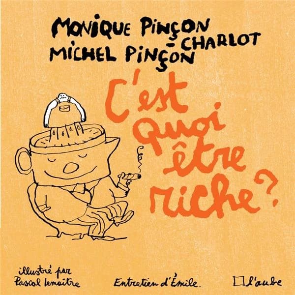 C'est quoi être riche ? : entretiens avec Émile
