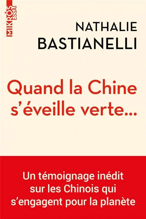 Quand la Chine s'éveille verte : un témoignage inédit sur les Chinois qui s'engagent pour la planète