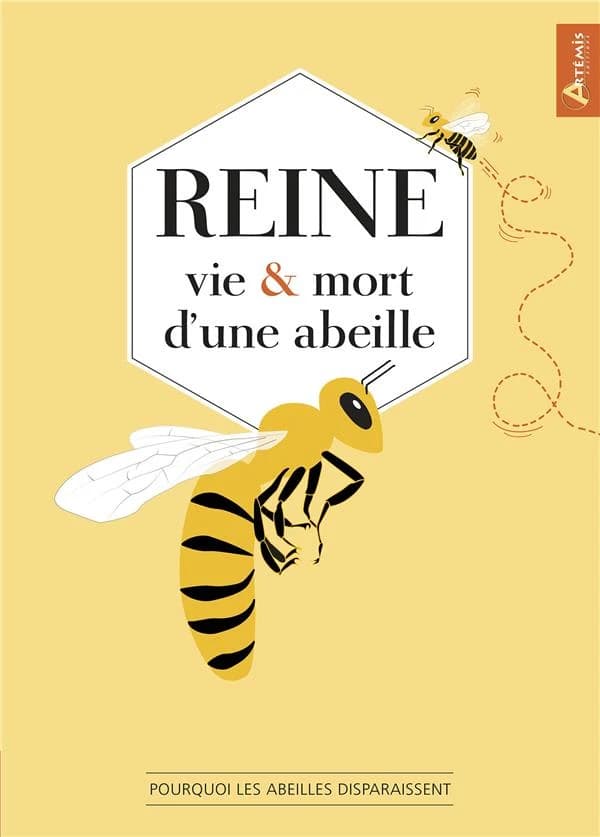 Reine : vie et mort d'une abeille