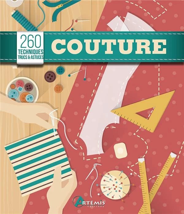 Couture : 260 Techniques, Trucs Et Astuces