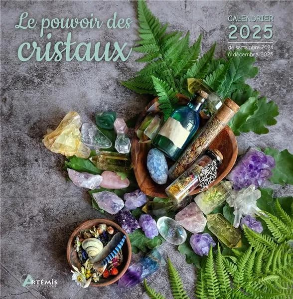 Le pouvoir des cristaux (édition 2025)