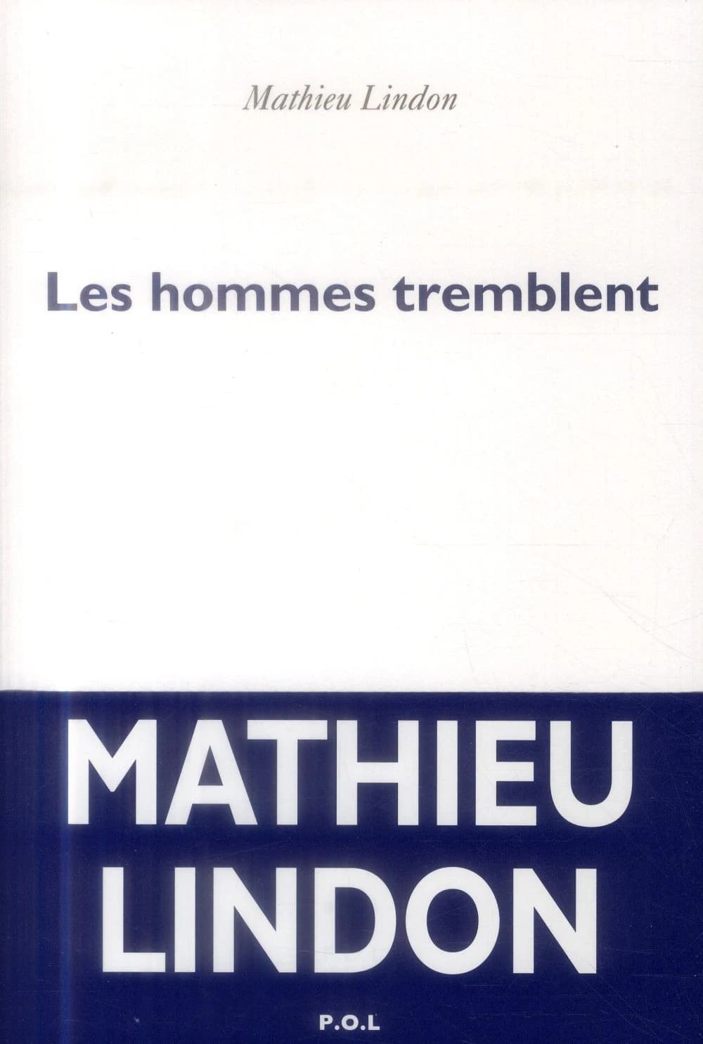 Les hommes tremblent : roman