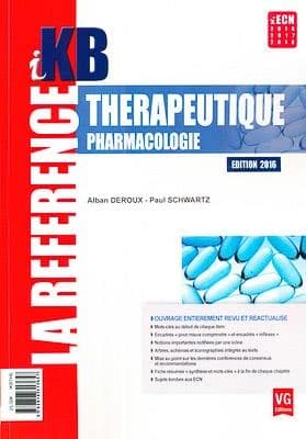 Thérapeutique : pharmacologie (Édition 2016) Alban Deroux, Paul Schwartz