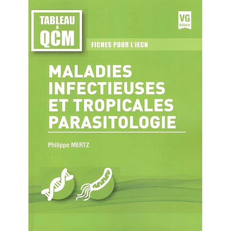 Maladies infectieuses et tropicales parasitologie - Fiches pour l'iECN