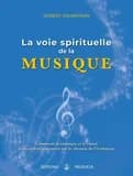 La voie spirituelle de la musique : comment la musique et le chant nous aident sur le chemin de l'évolution