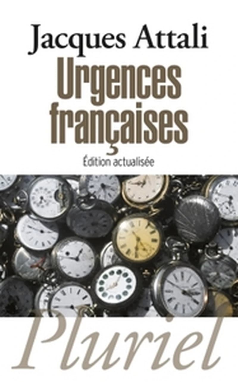 Urgences françaises (Éd. actualisée) Jacques Attali