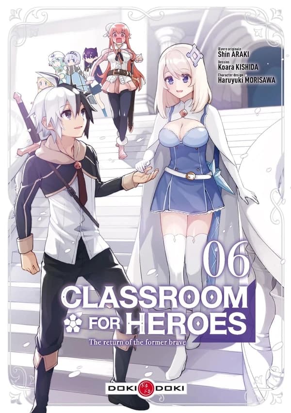 Classroom for heroes : the return of the former brave. 06