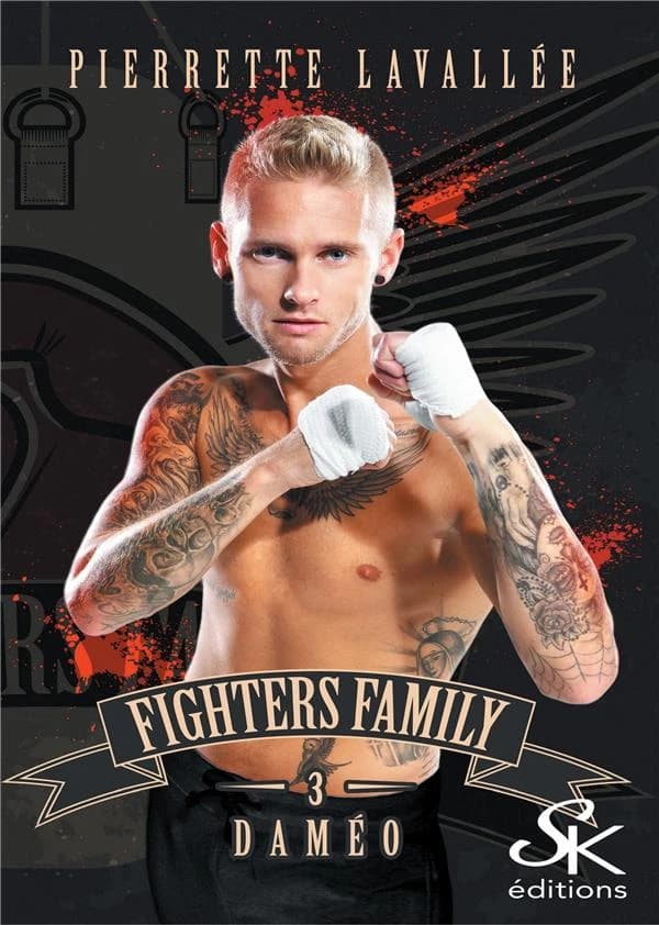 Fighters family : Tome 3, Daméo