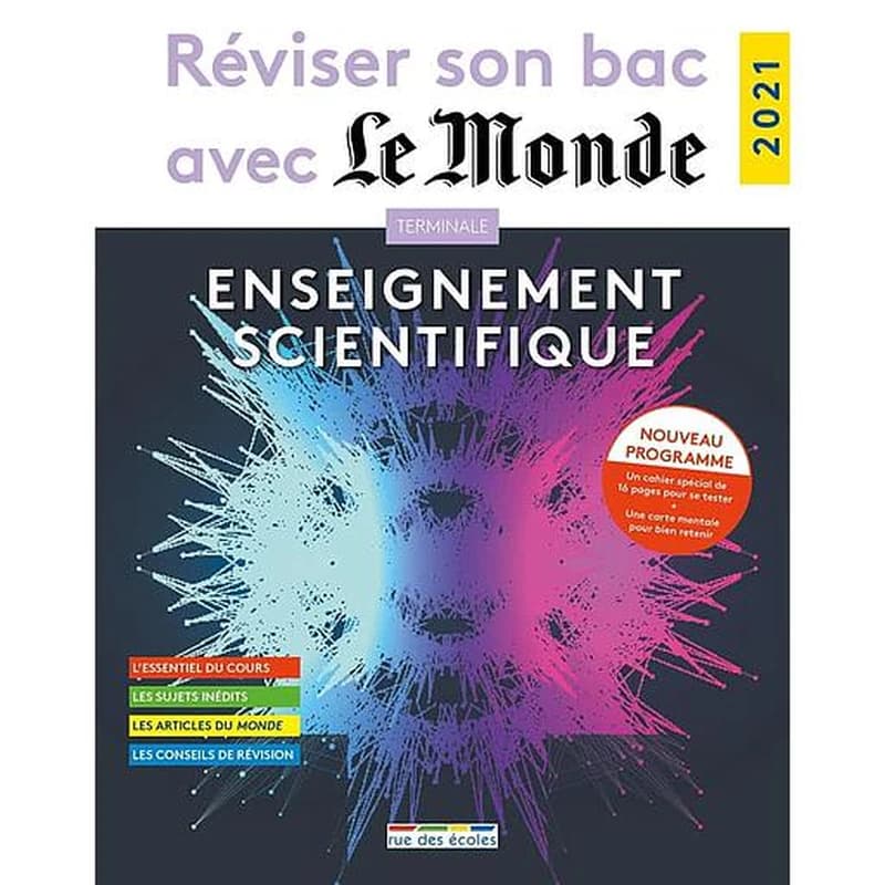 REVISER SON BAC AVEC LE MONDE : ENSEIGNEMENT SCIENTIFIQUE 2021
