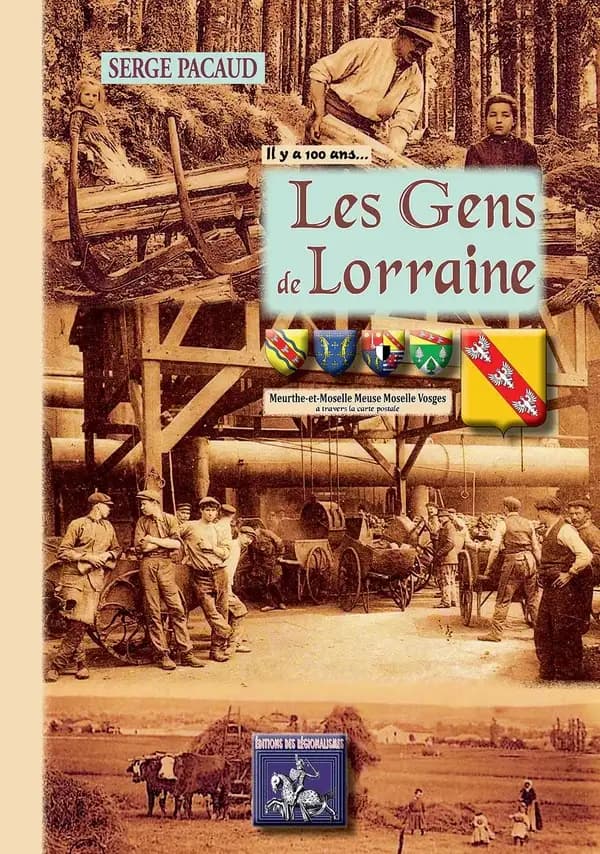 Il y a cent ans, les gens de Lorraine : à travers la carte postale