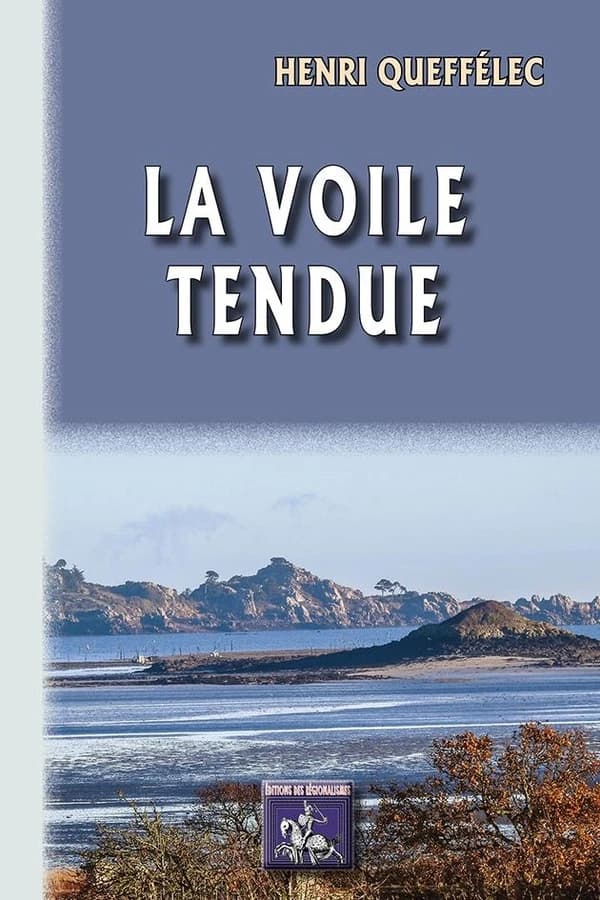 La voile tendue : roman
