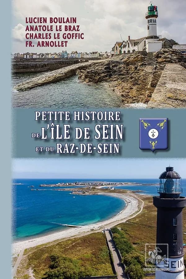 Petite histoire de l'Île-de-Sein et du Raz-de-Sein