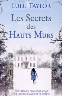 Les secrets des hauts murs : roman