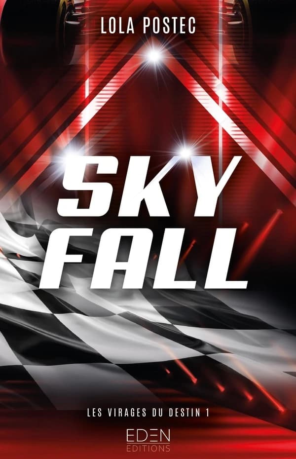 Sky fall : les virages du destin. 1