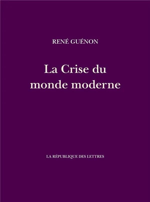 La crise du monde moderne