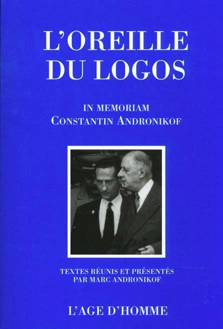 L'oreille du Logos : Constantin Andronikof