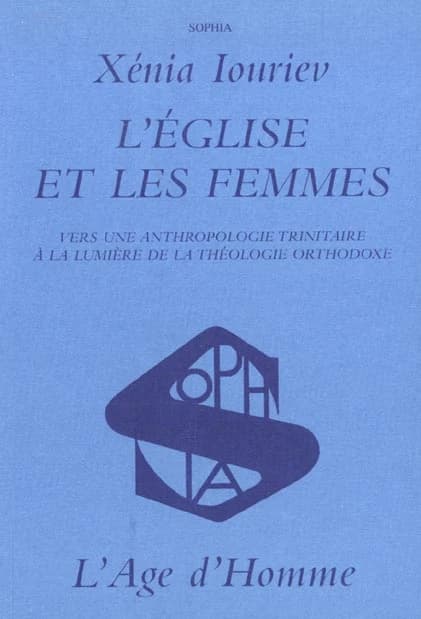 L'Église et les femmes : vers une anthropologie trinitaire à la lumière de la théologie orthodoxe