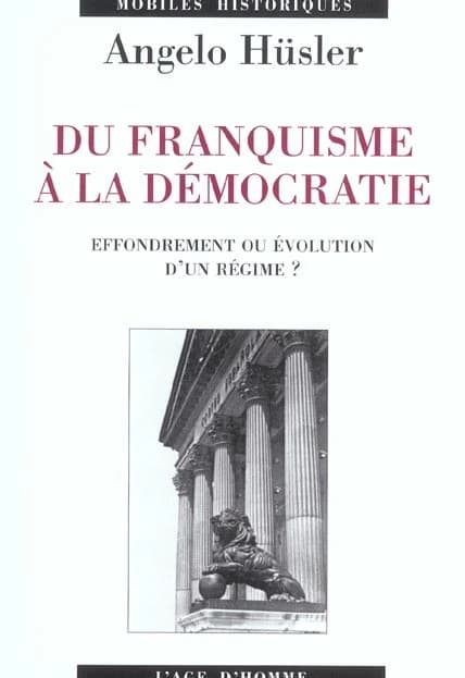 Du franquisme à la démocratie : effondrement ou évolution d'un régime ?