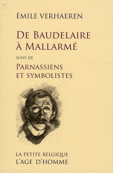 De Baudelaire à Mallarmé ; suivi de Parnassiens et symbolistes