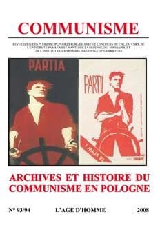 Communisme Tome 93-94 ; archives et histoire du communisme en Pologne 'édition 2008)