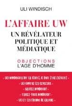 L'affaire UW : un révélateur politique et médiatique : médias, politique et liberté d'expression