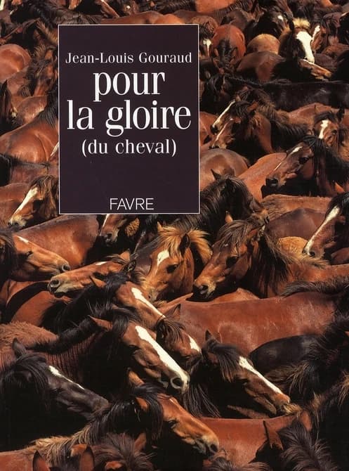Pour la gloire (du cheval)