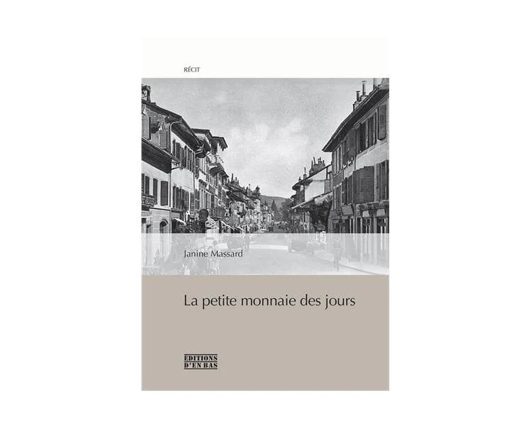 La Petite monnaie des jours : récit