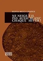 Ne neige-t-il pas aussi blanc chaque hiver ? : roman