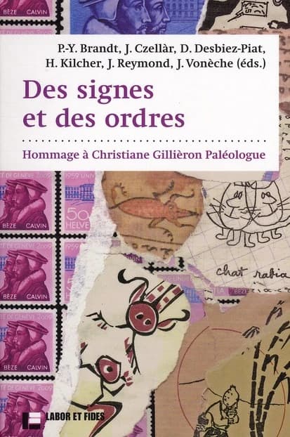 Des signes et des ordres : hommage à Christiane Gillièron Paléologue
