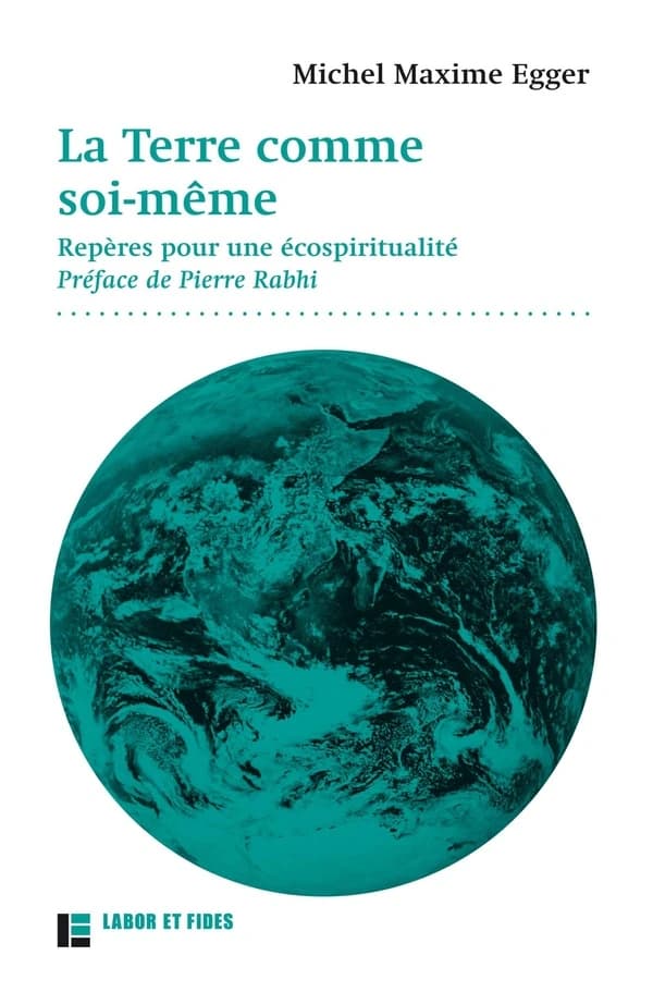 La Terre comme soi-même : Repères pour une écospiritualité