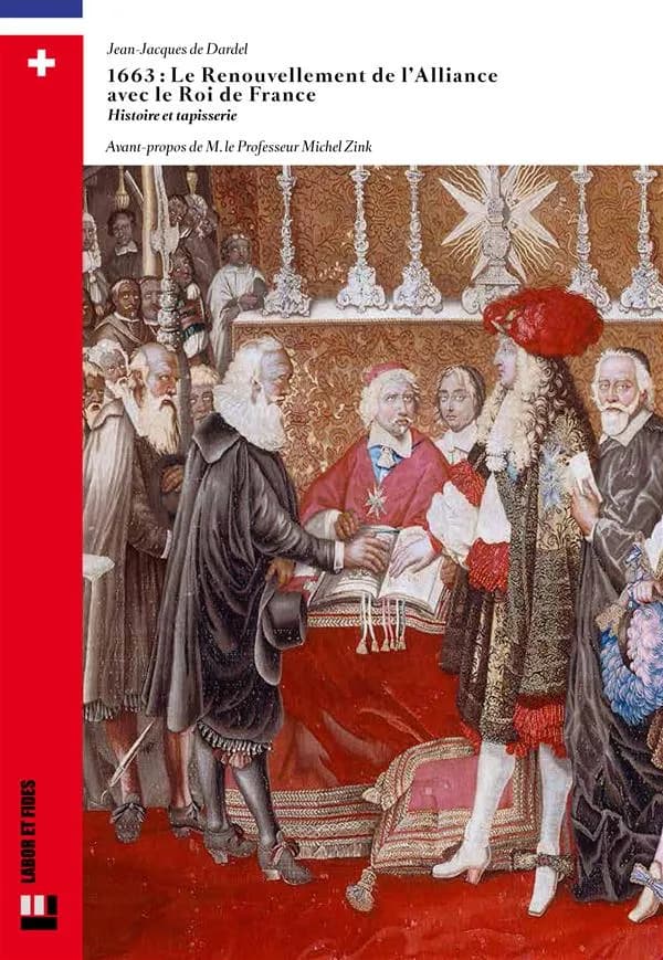 1663 : le renouvellement de l'alliance avec le roi de France : histoire et tapisserie