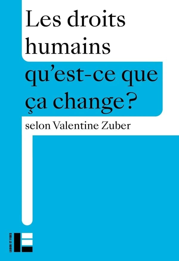 Les droits humains : qu'est-ce que ça change ?