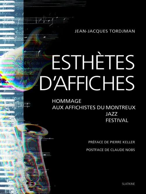 Esthètes d'affiches : hommage aux affichistes du Montreux jazz festival