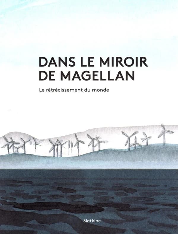Dans le miroir de Magellan : le rétrécissement du monde