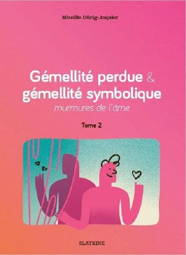 Gémellité perdue & gémellité symbolique murmures de l'âme