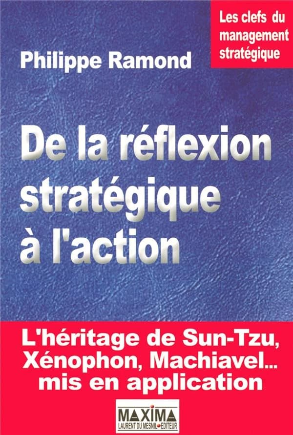 De la réflexion stratégique à l'action : les clefs du management stratégique