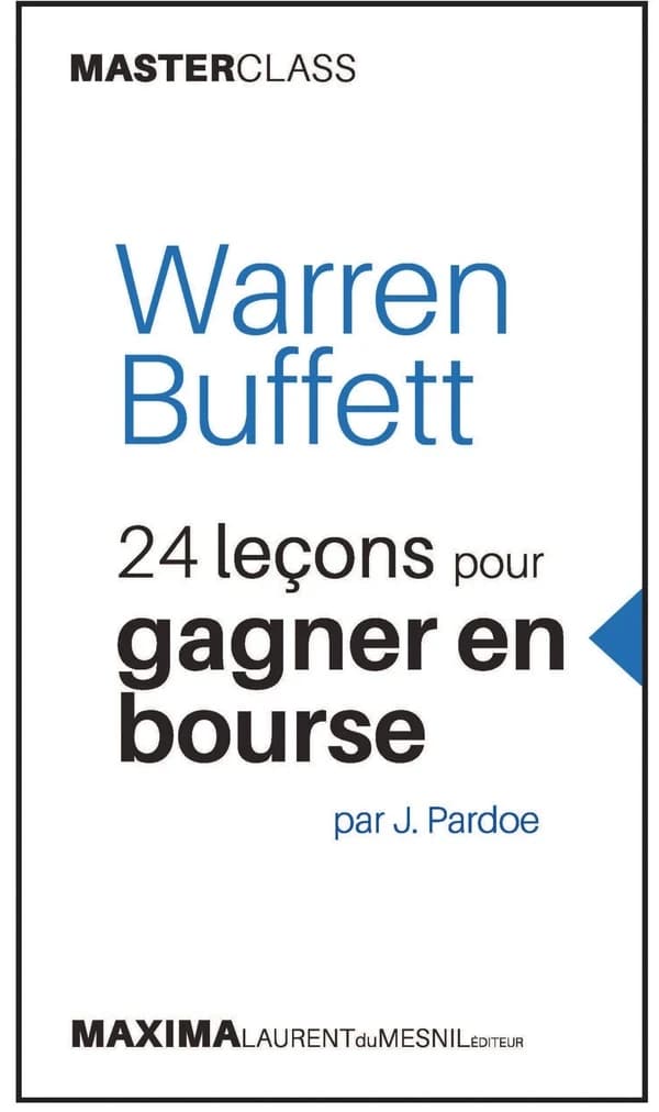 Warren Buffet, 24 leçons pour gagner en bourse