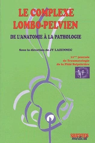 Le complexe lombo-pelvien : de l'anatomie à la pathologie