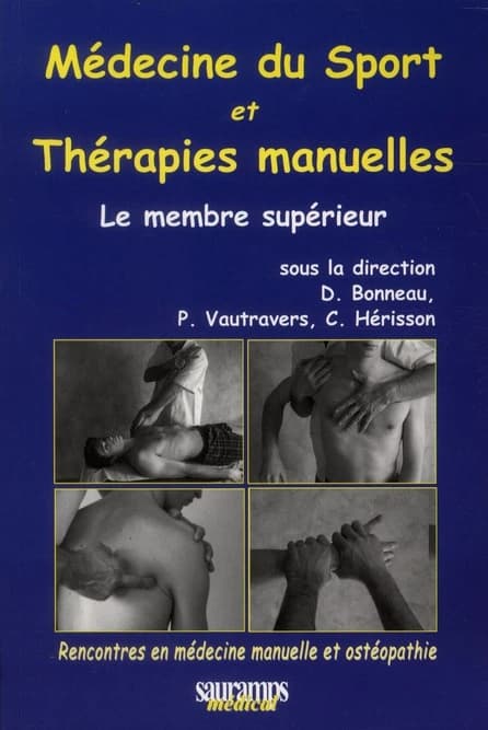 Médecine du sport et thérapies manuelles. Le membre supérieur