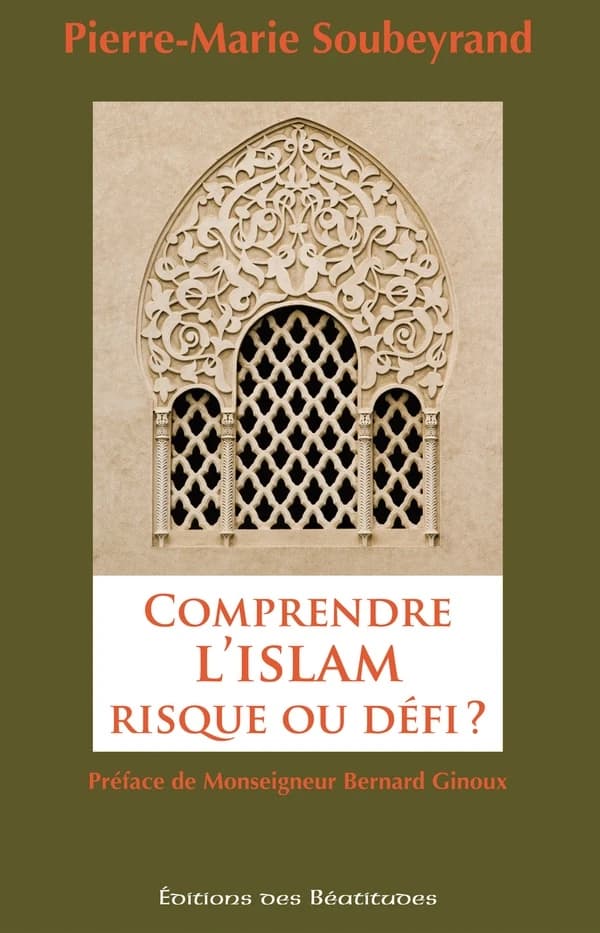 Comprendre l'islam, risque ou défi ?