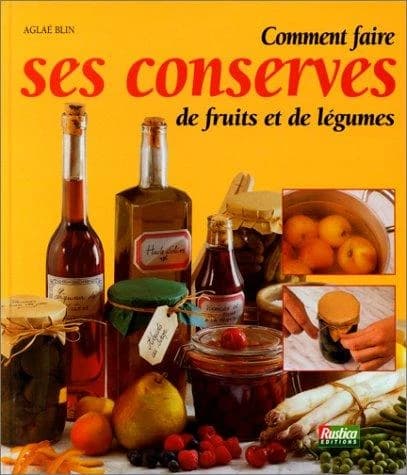 Comment faire ses conserves de fruits et de légumes