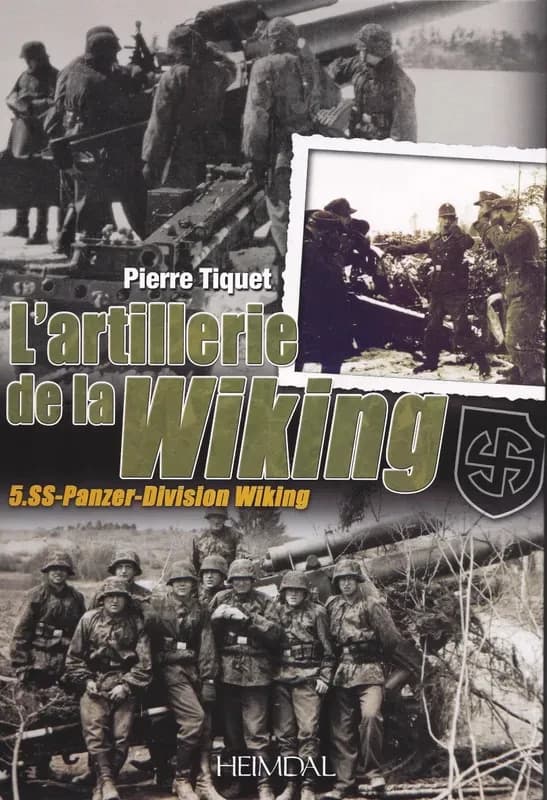 L'artillerie de la Wiking : 5.SS-Panzer-division Wiking