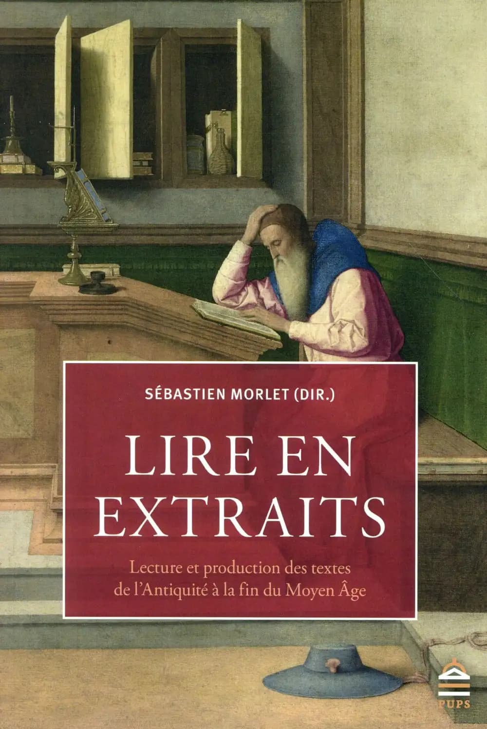 Lire en extraits : lecture et production des textes de l'Antiquité à la fin du Moyen âge