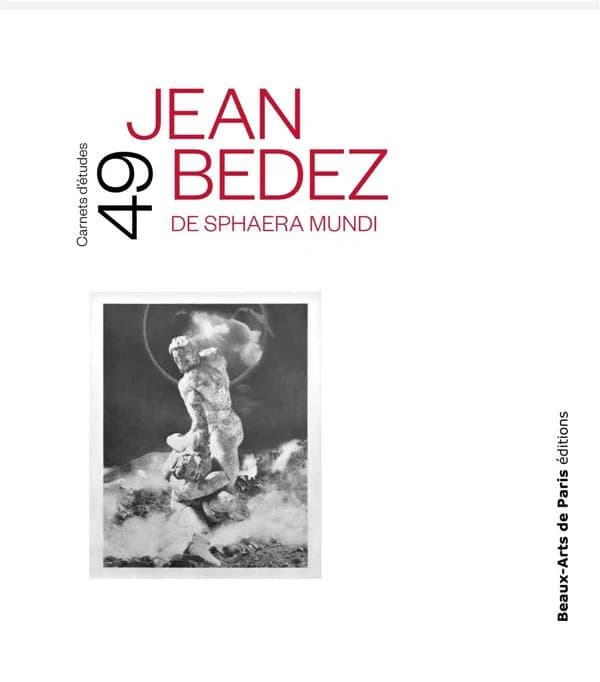 Jean Bedez, "De sphaera mundi" : exposition, 12 novembre 2020-17 janvier 2021, Cabinet des dessins Jean Bonna, Beaux-arts de Paris