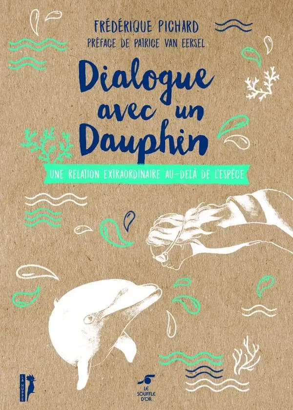 Dialogue avec un dauphin : une relation extraordinaire au-delà de l'espèce