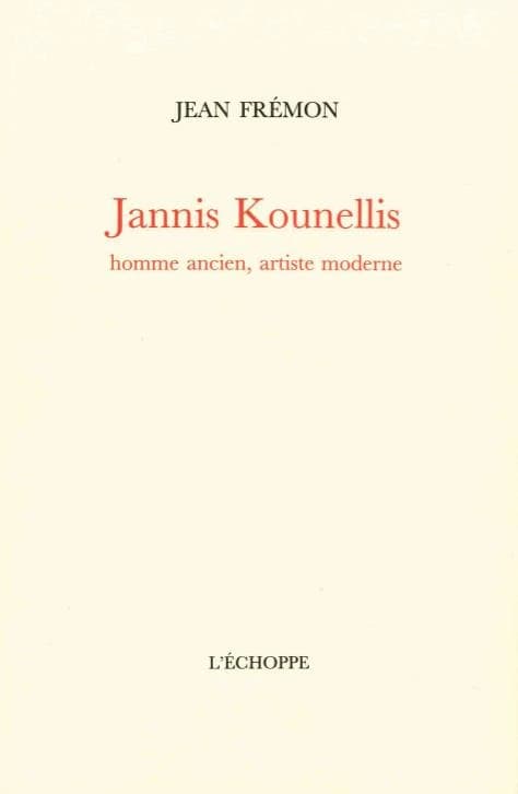 Jannis Kounellis : homme ancien, artiste moderne