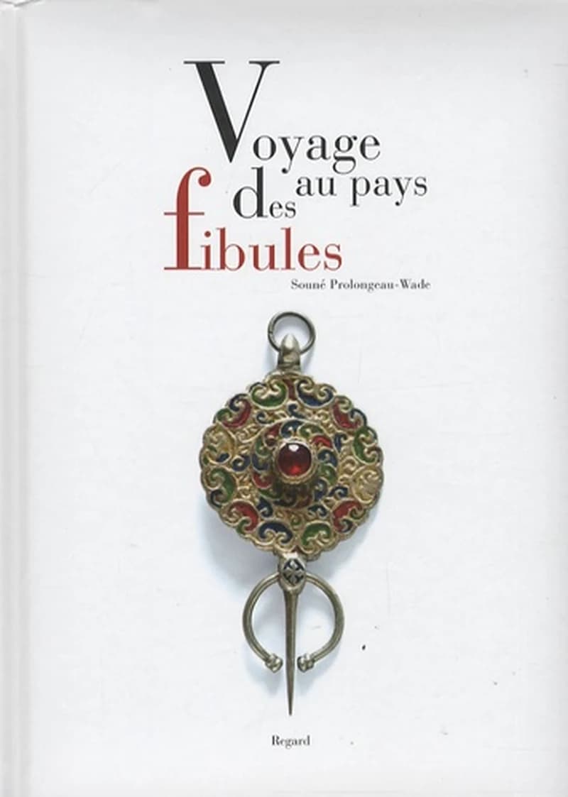 Voyage au pays des fibules