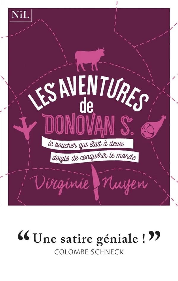 Les aventures de Donovan S. : le boucher qui était à deux doigts de conquérir le monde : roman