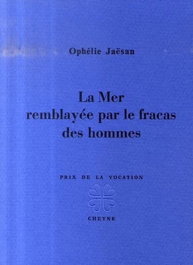 La mer remblayée par le fracas des hommes