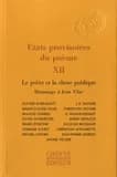 États provisoires du poème. XII, Le poète et la chose publique : hommage à Jean Vilar